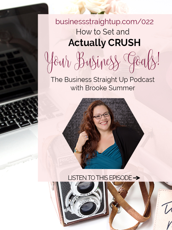 entrepreneur-goals, small-business-podcast, podcast-for-photographers, crush-your-goals