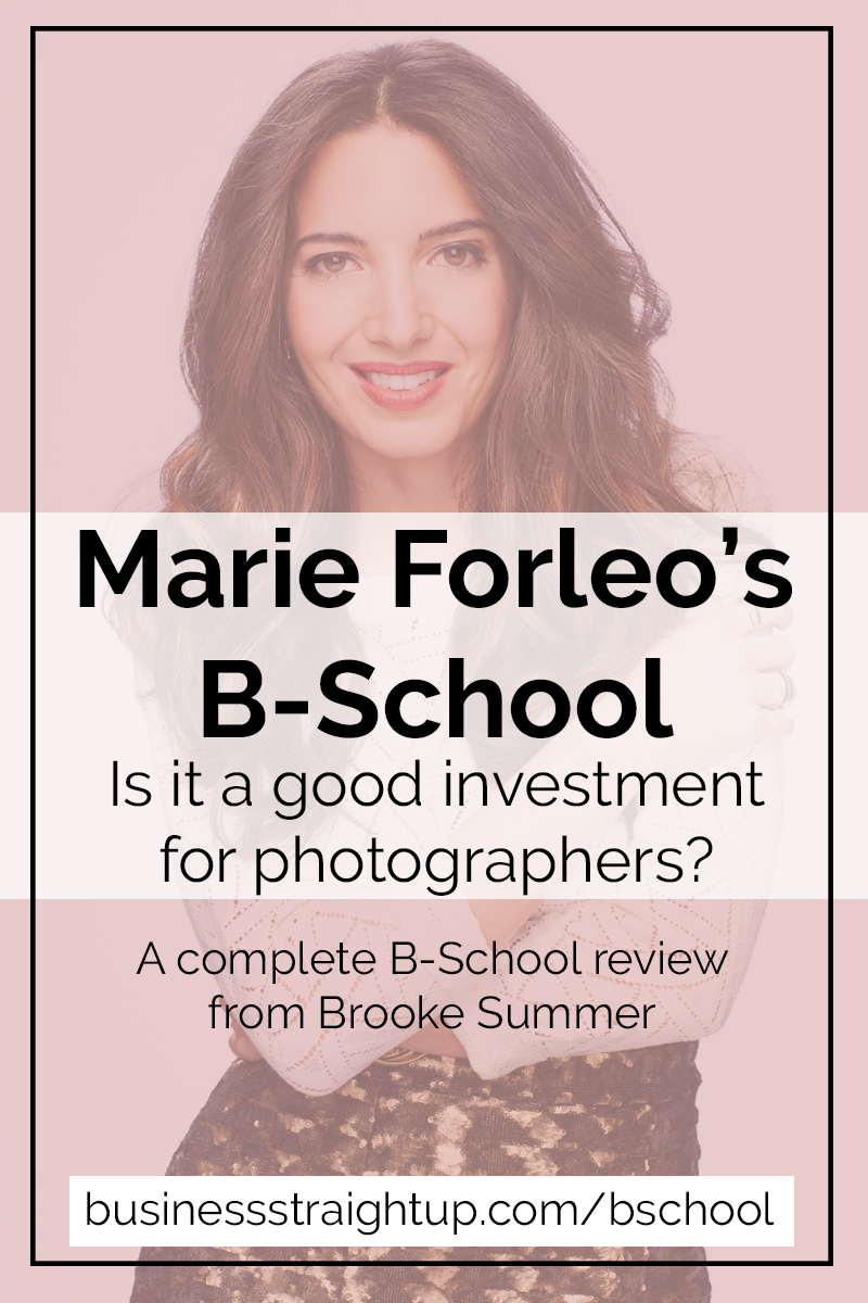 marie-forleo-b-school-for-photographers, marie-forleo-b-school-review, b-school-for-photographers, b-school-review