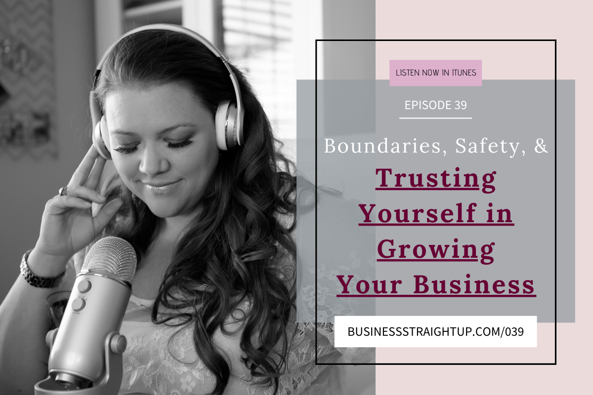 trusting-yourself-in-growing-your-business, boundaries-and-growth, small-business-owners-boundaries