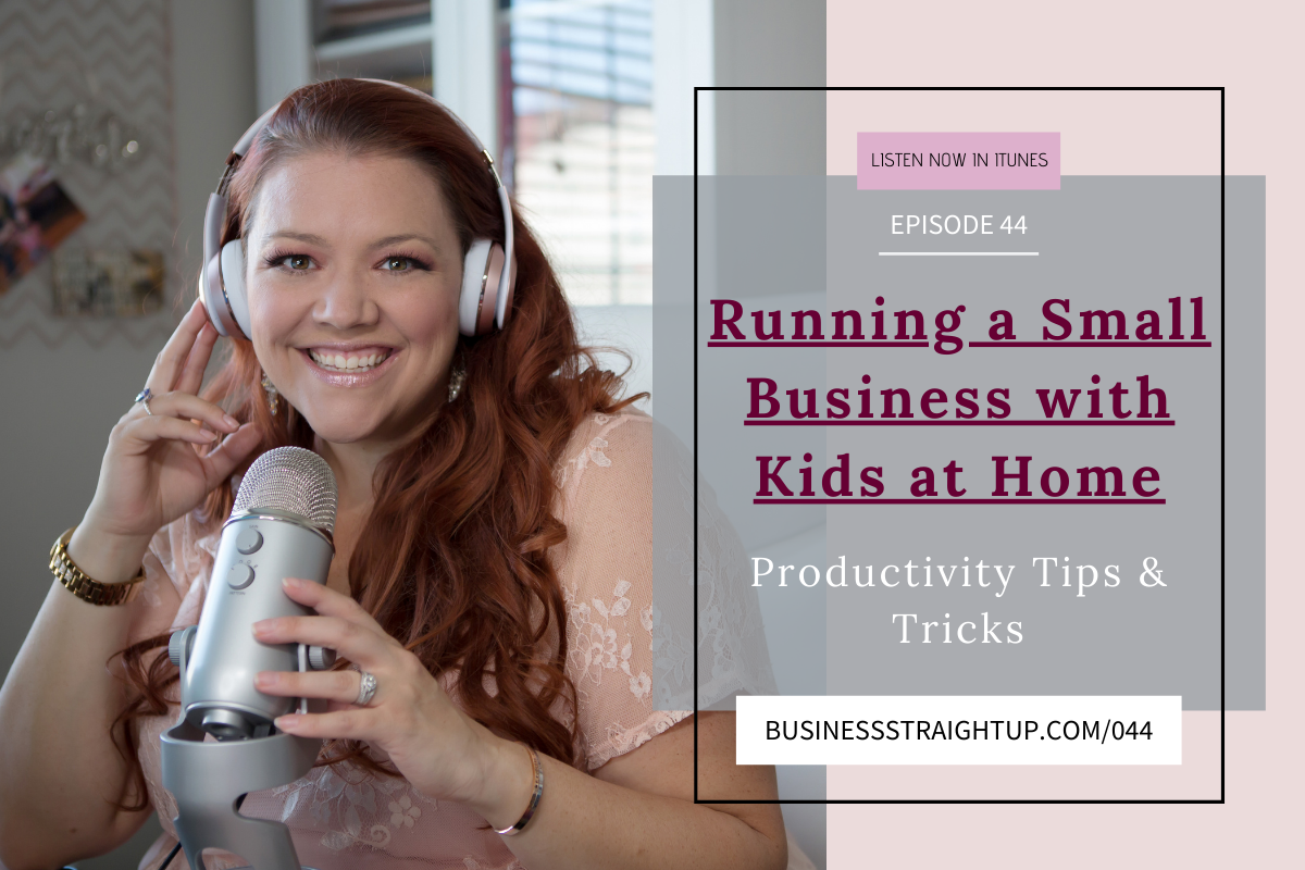 running-a-business-with-kids-at-home, productivity-for-small-business, small-business-productivity, mom-running-a-business