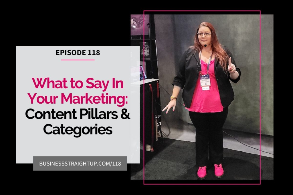 What to Say In Your Marketing Content Pillars & Categories {Ep 118}